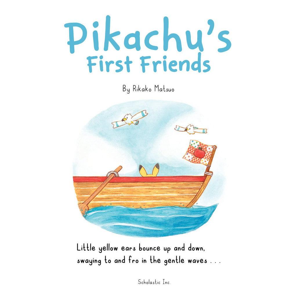 Illustrated book cover titled "Pikachu's First Friends" by Rikako Matsuo, featuring Pikachu's ears in a boat on a Pokémon adventure across the ocean with birds flying above, and text about swaying in gentle waves.